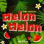 Melon Melon (รำจัด Version)