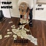 TRAP MUSIC (Explicit)