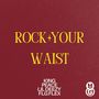 Rock Your Waist (Explicit)