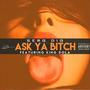 Ask ya ***** (feat. King dola) [Explicit]