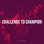 Challenge to Champion