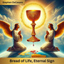 Bread of Life, Eternal Sign