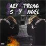 Only Strong As My Angel (Explicit)