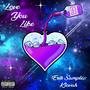 Love you Like (feat. Klovah) [Explicit]