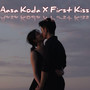 Aasa Koda X First Kiss