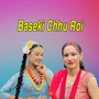 Baseki Chhu Roi