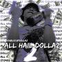 ALL HAIL DOLLAZ 2 (Explicit)