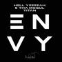 Envy (feat. Titan & S Tha Mogul) [Explicit]