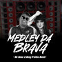 Medley Da Braba - Remix (Explicit)