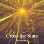 Cross the Stars