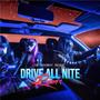 Drive All Nite (feat. The Dayshift) [Remix]