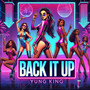 Yung King - Back It Up (Explicit)