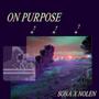 On Purpose (Explicit)