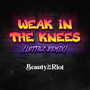 Weak In The Knees (Lottoz Remix)