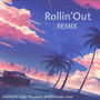 Rollin'Out (feat. Jasmine & Playsson) [REMIX]