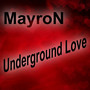 Underground Love