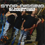 Stop Dissing (Explicit)