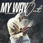 My Way Out (Explicit)