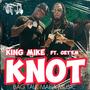 Knot x (feat. Get Em) [Explicit]