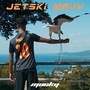 Jetski & Wavy (Explicit)