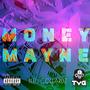 Money Mayne (Explicit)