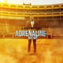 Adrenaline (Explicit)