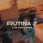 RUTINA 2 (LOS CERVANTES) (feat. Snole Cervantes) [Explicit]