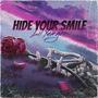 Hide Your Smile (Explicit)