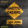 Ghetto Dreams (Explicit)