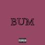 bum (Explicit)