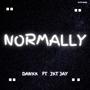 NORMALLY (feat. JXT JAY) [Explicit]