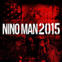 Nino Man 2015