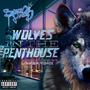 Wolves In The Penthouse (Explicit)