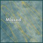 Missed