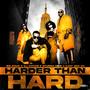 Harder Than HARD (feat. Big Rome, Stunna Dior & Lady Sha BK) [Explicit]