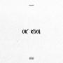 OK KOOL (Explicit)