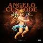 ANGELO CUSTODE (Explicit)