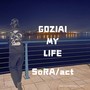 GOJIAI MY LIFE (Explicit)