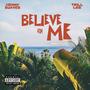 Believe in me (feat. Trill Lee) [Explicit]