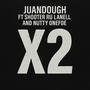 X2 (feat. Shooter Ru, Lanell & Nutty OneFoe) [Explicit]