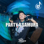Party 4 Samura