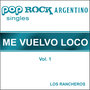 Pop Rock Argentino Singles - Me Vuelvo Loco - Vol. 1