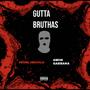 Gutta Bruthas (feat. Amiin Gabbana) [Explicit]