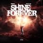 Shine Forever (feat. Max YB) [Explicit]