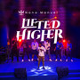 Lifted Higher