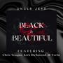 Black Is Beautiful (feat. Chris Teague, Kirk Richmond & Tor1n) [Explicit]