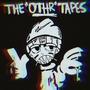 THE OTHR TAPES (Explicit)