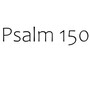 Psalm 150