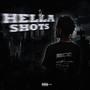 Hella Shots (feat. latonefrm3700) [Explicit]