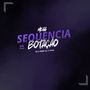MEGA SEQUENCIA DA BOTAÇÃO (Explicit)